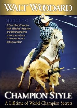 Walt Woodard Champion Style Heeling DVD