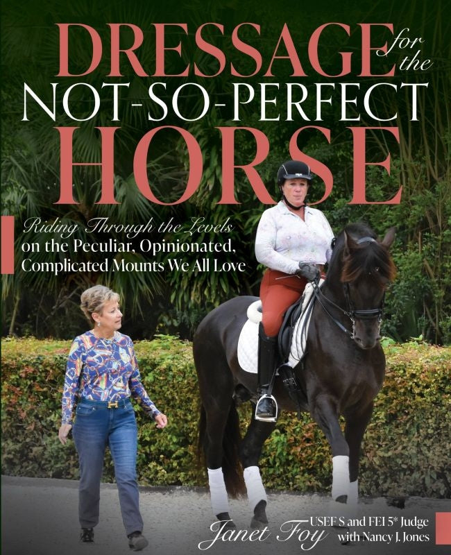 Dressage for the Not So Perfect Horse 192 Pages