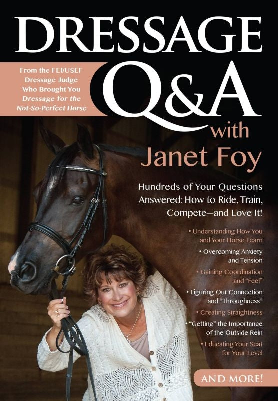 Dressage QA with Janet Foy 152 Pages