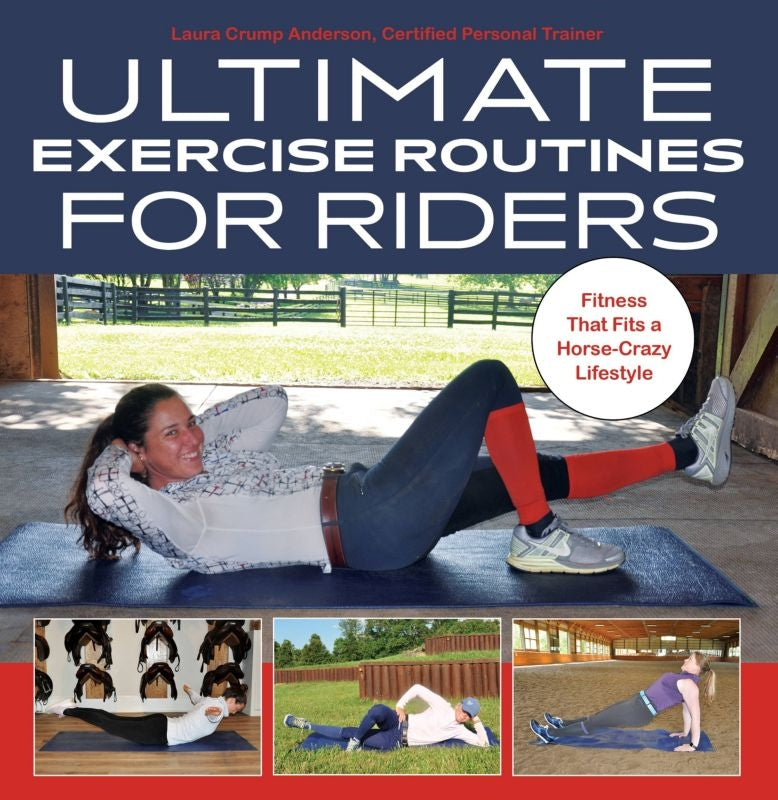 Ultimate Exercise Routines for Riders 176 Pages