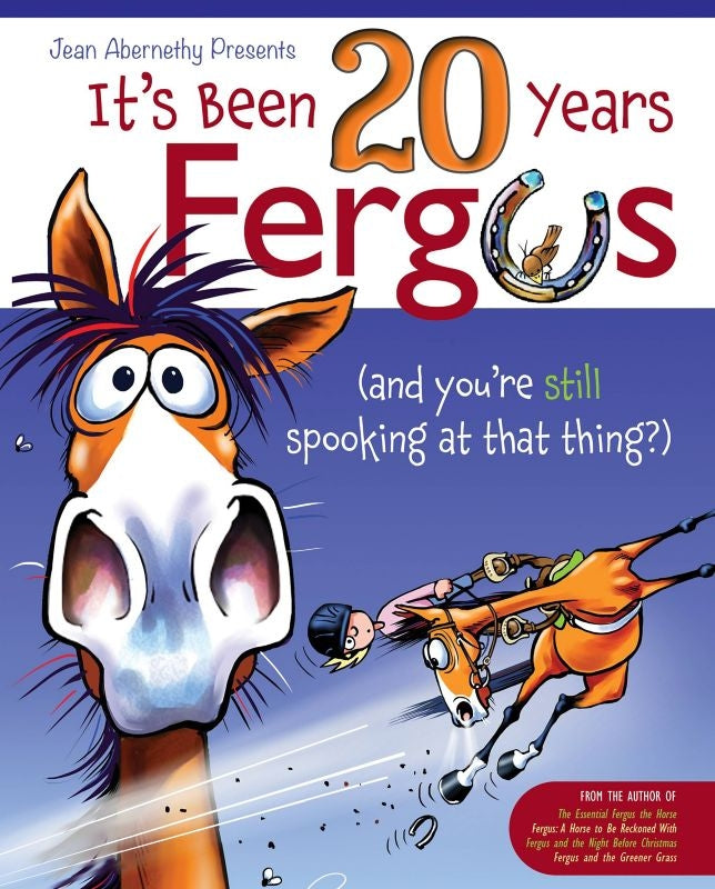Kelley Its Been 20 Years Fergus and youre still
