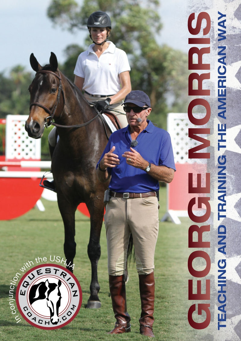 Teaching and Training the American Way DVD with George Morris