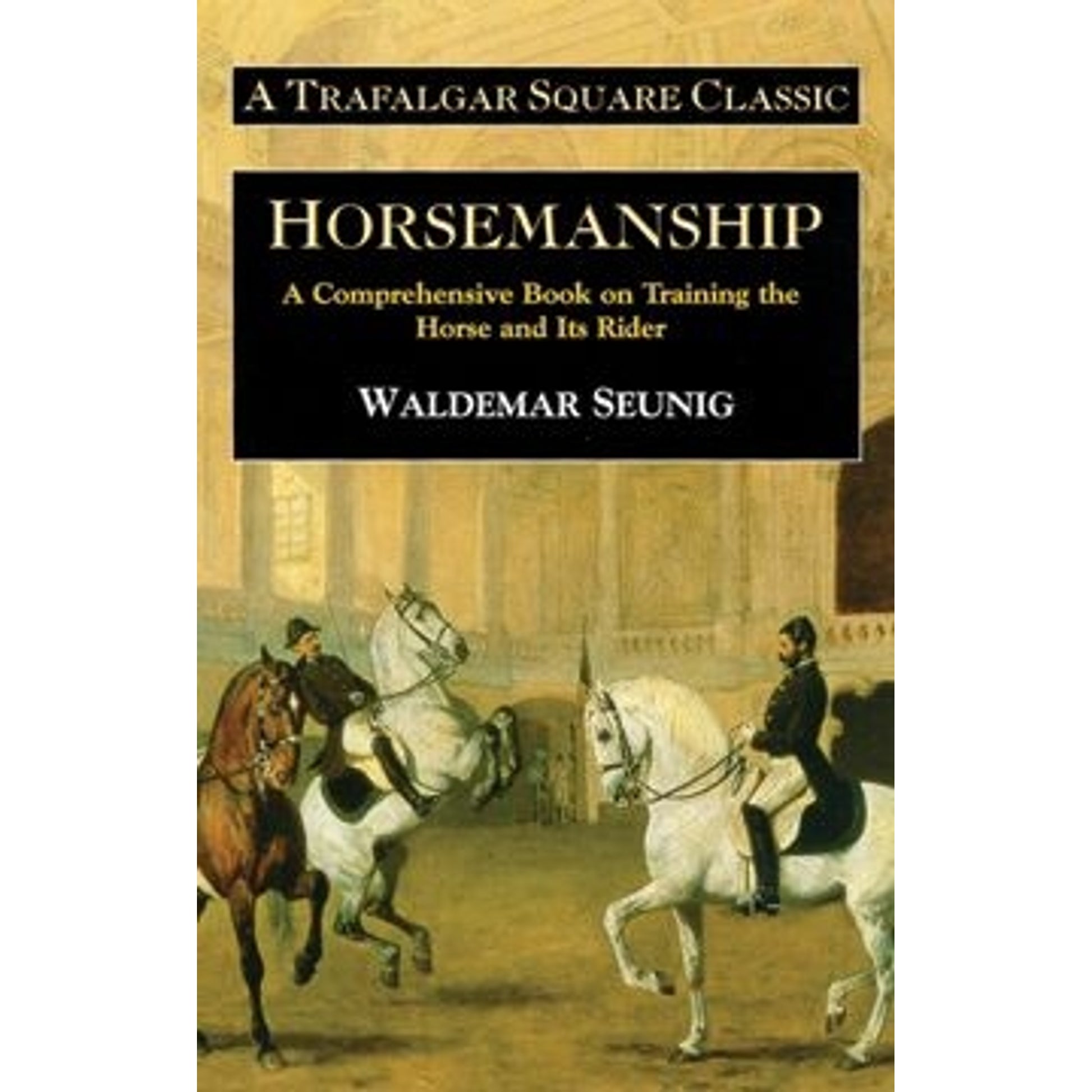 Horsemanship by Waldemar Seunig